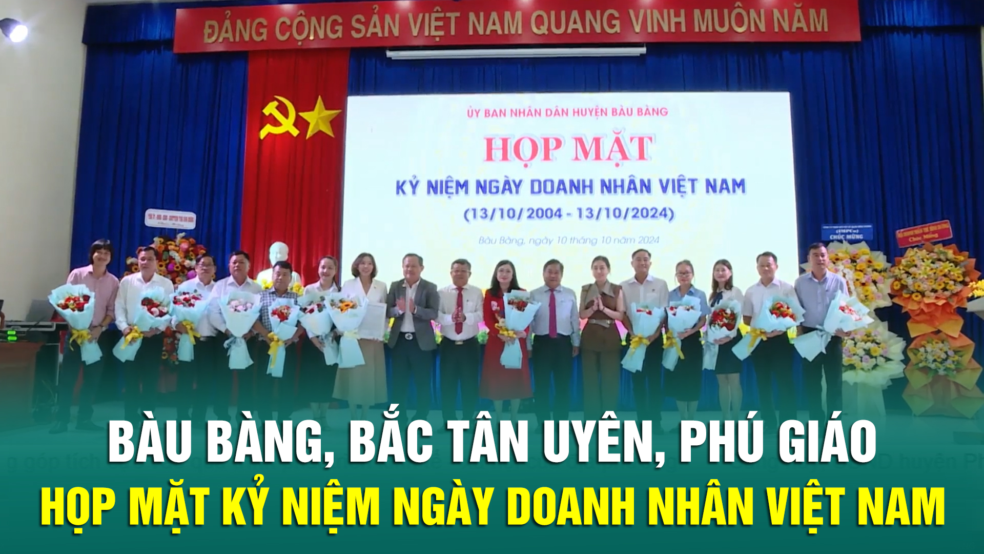 Bàu Bàng, Bắc Tân Uyên, Phú Giáo họp mặt kỷ niệm Ngày Doanh nhân Việt Nam