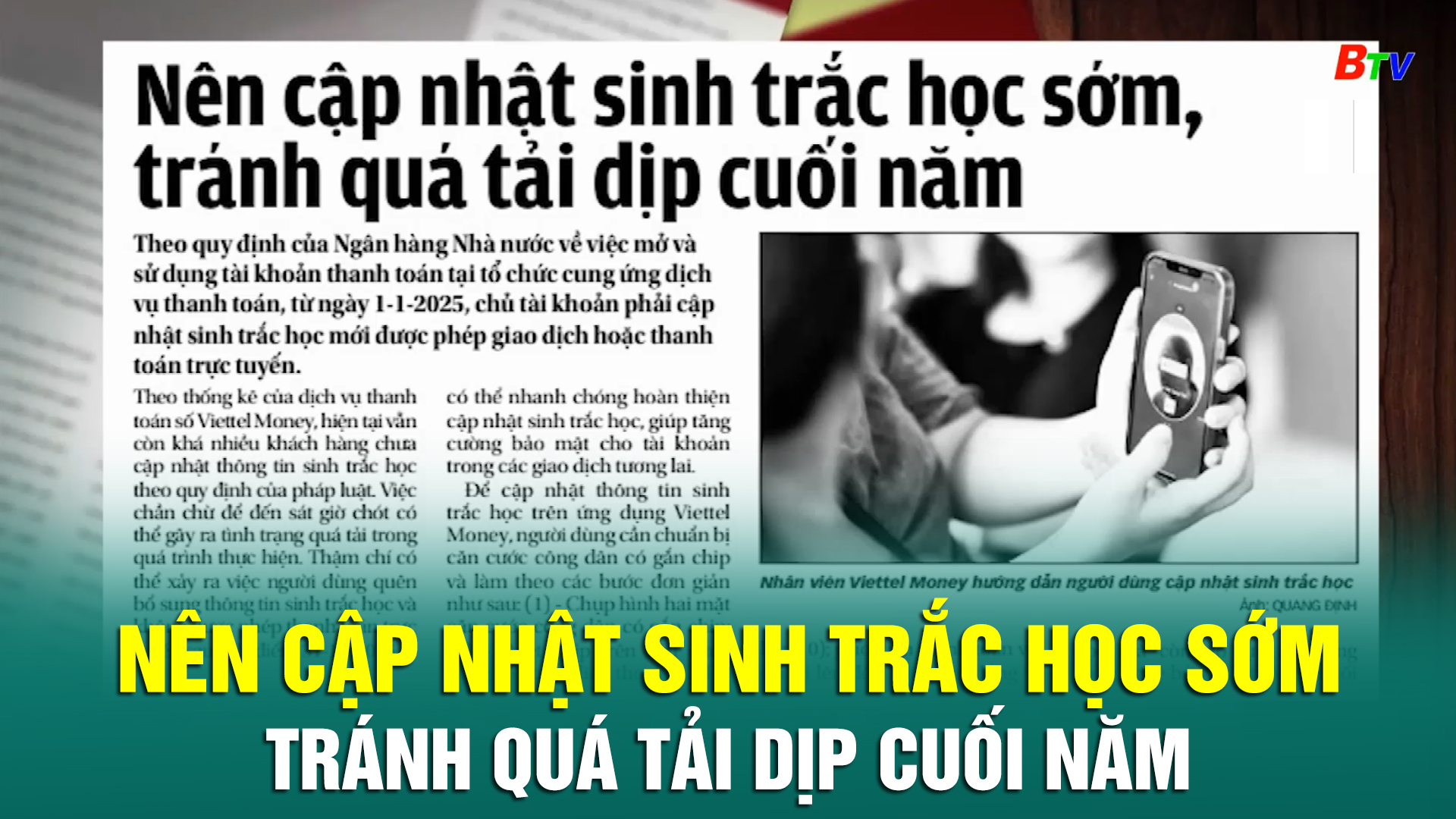 Nên cập nhật sinh trắc học sớm, tránh quá tải dịp cuối năm