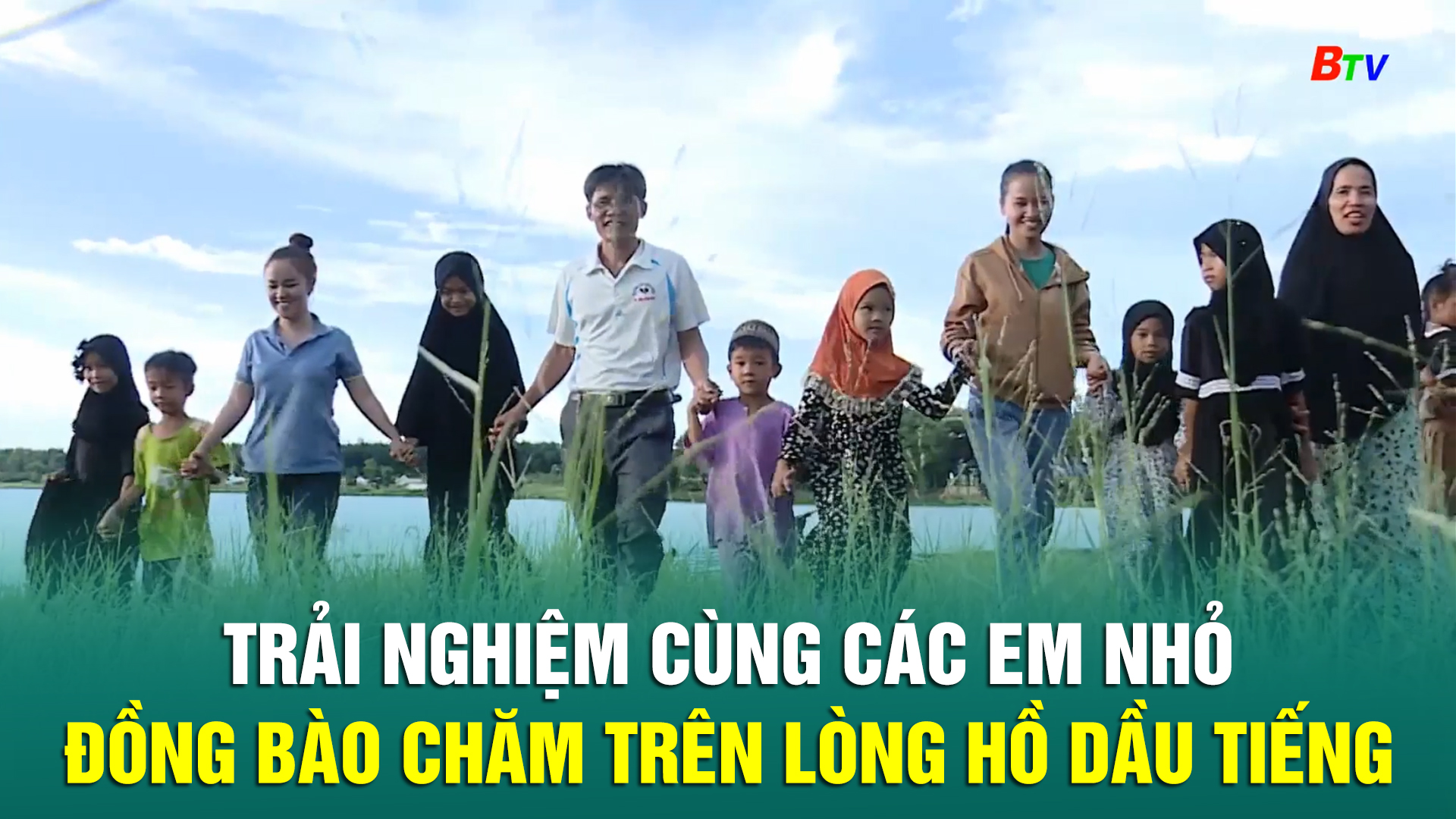 Trải nghiệm cùng các em nhỏ đồng bào Chăm trên lòng hồ Dầu Tiếng