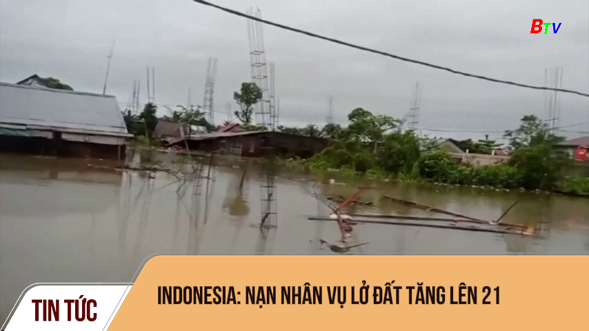 Indonesia: nạn nhân vụ lở đất tăng lên 21