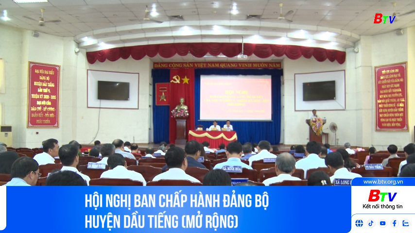 Hội nghị Ban Chấp hành Đảng bộ huyện Dầu Tiếng (mở rộng)