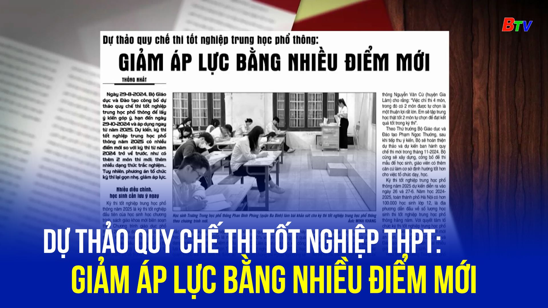 Dự thảo quy chế thi tốt nghiệp THPT: Giảm áp lực bằng nhiều điểm mới