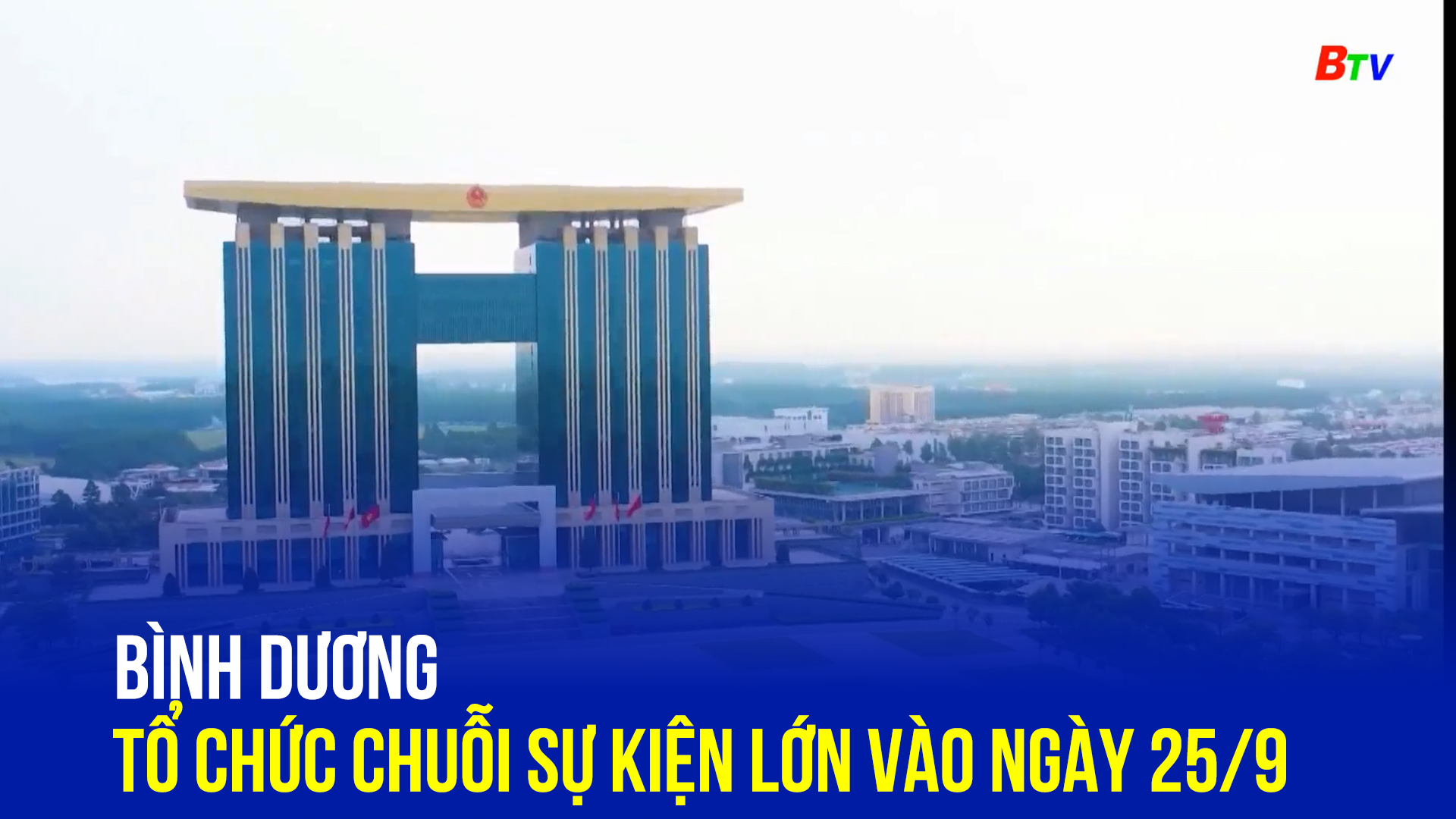 Bình Dương tổ chức chuỗi sự kiện lớn vào ngày 25/9