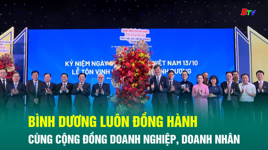 Bình Dương luôn đồng hành cùng cộng đồng doanh nghiệp, doanh nhân