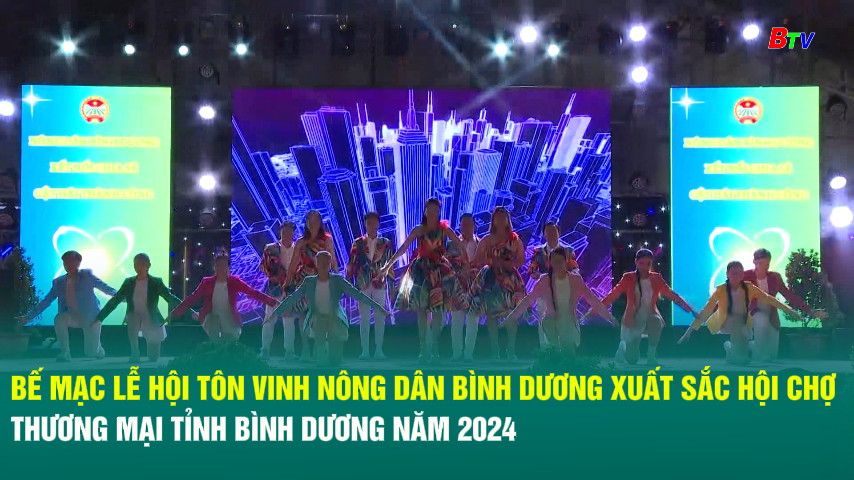 Bế mạc lễ hội Tôn vinh Nông dân Bình Dương xuất sắc Hội chợ thương mại tỉnh Bình Dương năm 2024