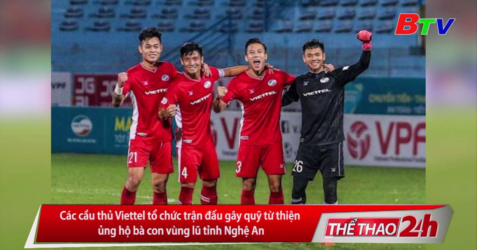 Các cầu thủ Viettel tổ chức trận đấu gây quỹ từ thiện ủng hộ bà con vùng lũ tỉnh Nghệ An