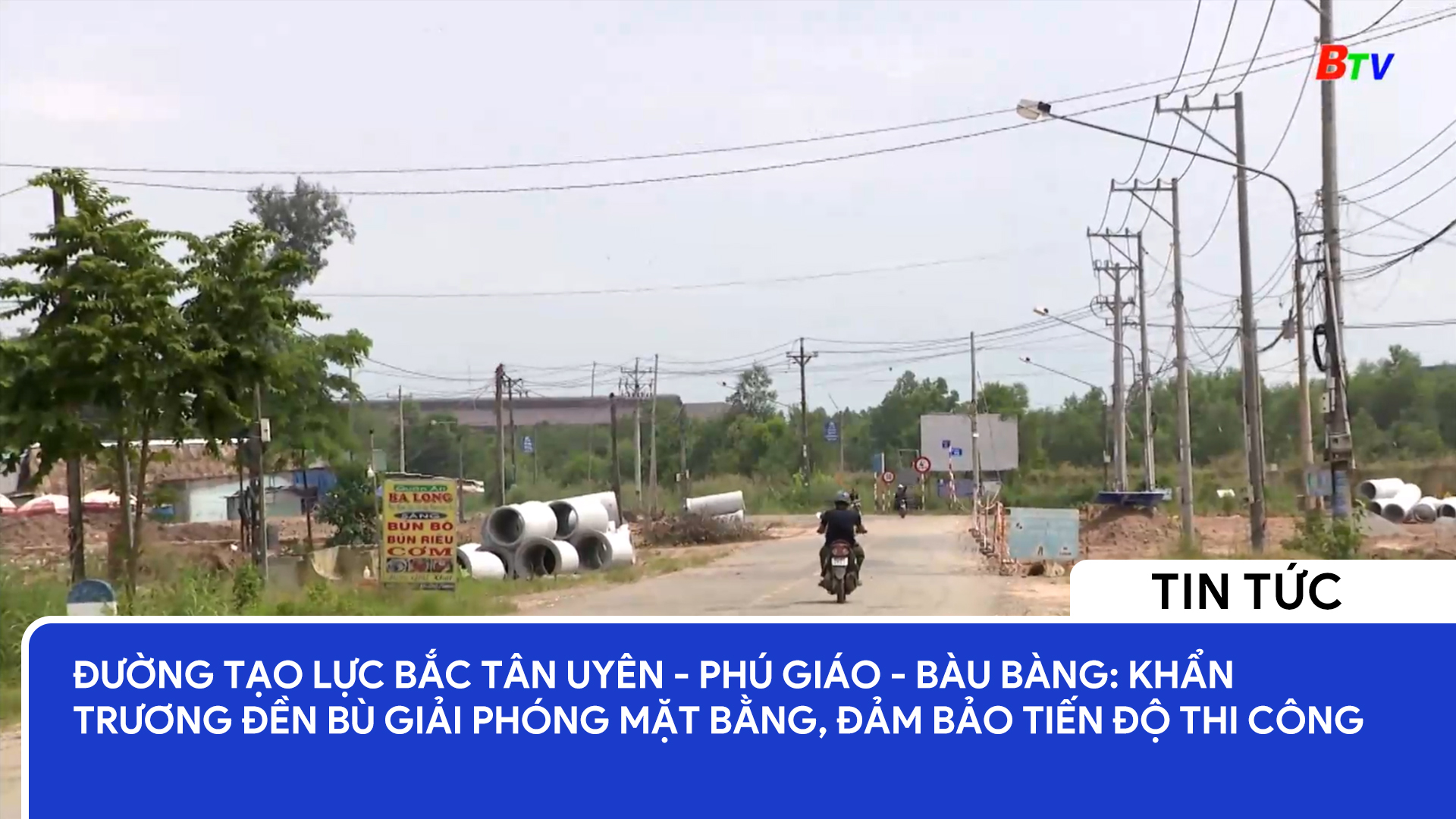 Đường tạo lực Bắc Tân Uyên - Phú Giáo - Bàu Bàng: Khẩn trương đền bù giải phóng mặt bằng, đảm bảo tiến độ thi công