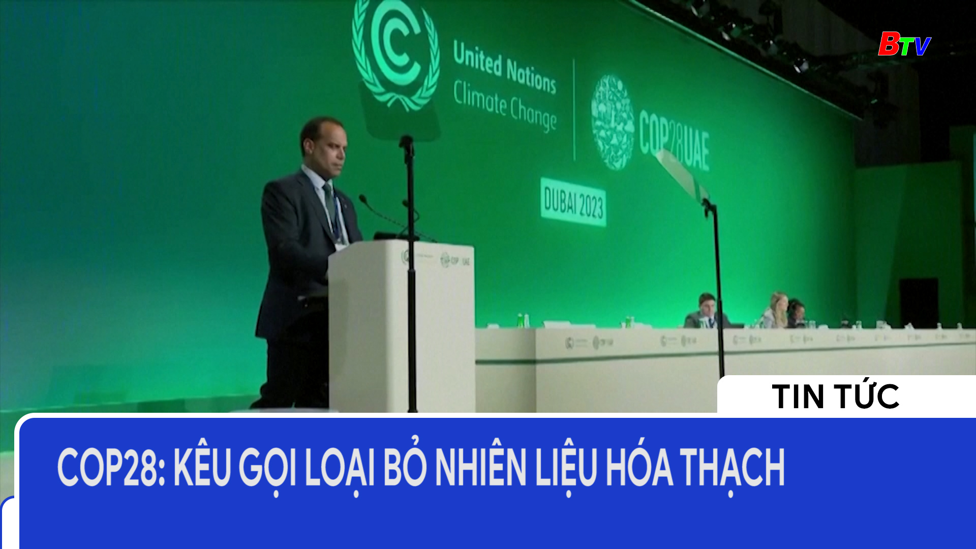 COP28: Kêu gọi loại bỏ nhiên liệu hóa thạch
