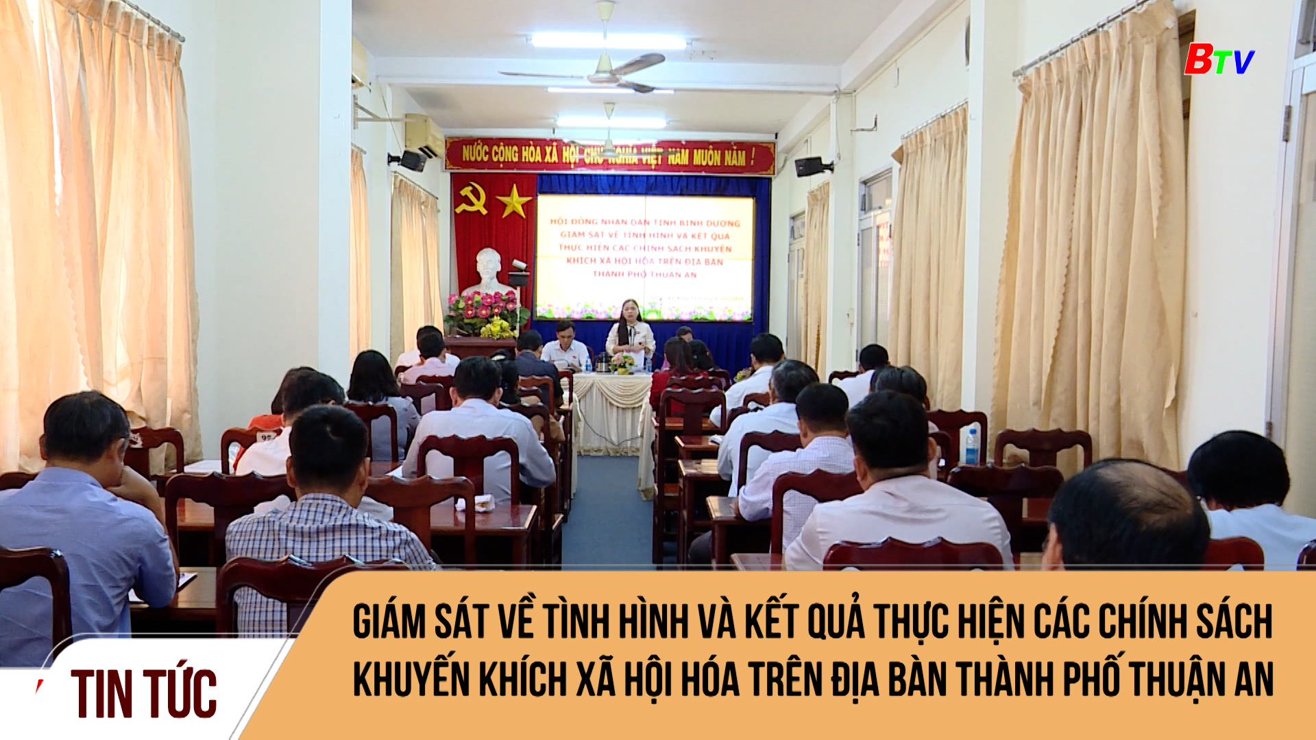 Giám sát về tình hình và kết quả thực hiện các chính sách khuyến khích xã hội hóa trên địa bàn thành phố Thuận An