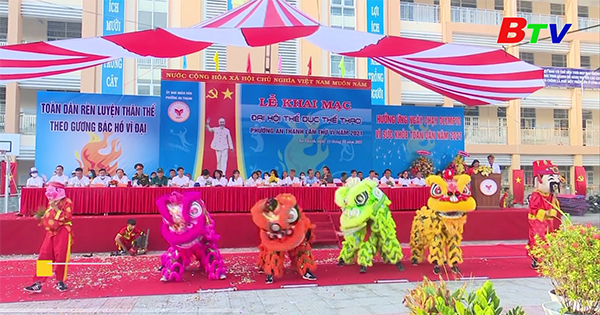 Thuận An - Đại hội Thể dục Thể thao phường An Thạnh lần thứ VI năm 2021