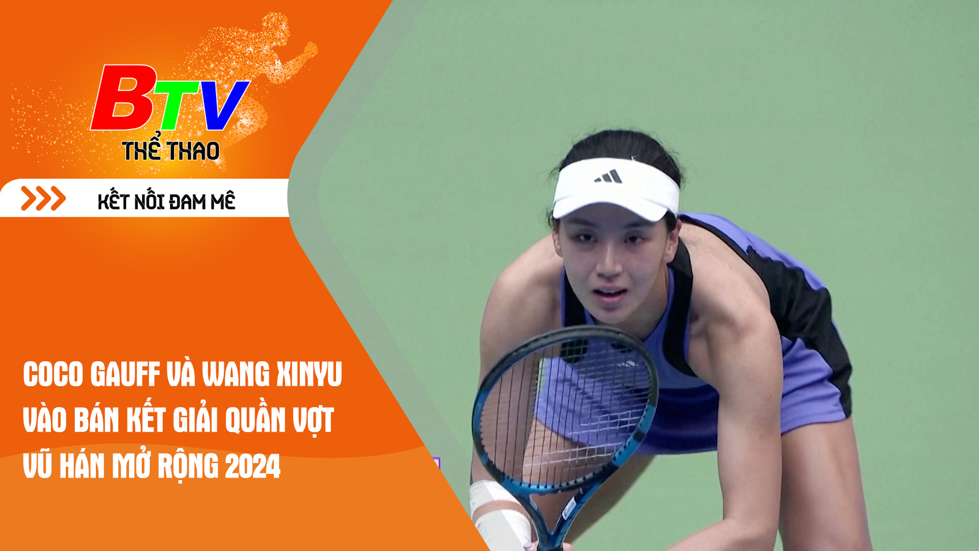 Coco Gauff và Wang Xinyu vào bán kết Giải quần vợt Vũ Hán mở rộng 2024 | Tin Thể thao 24h	