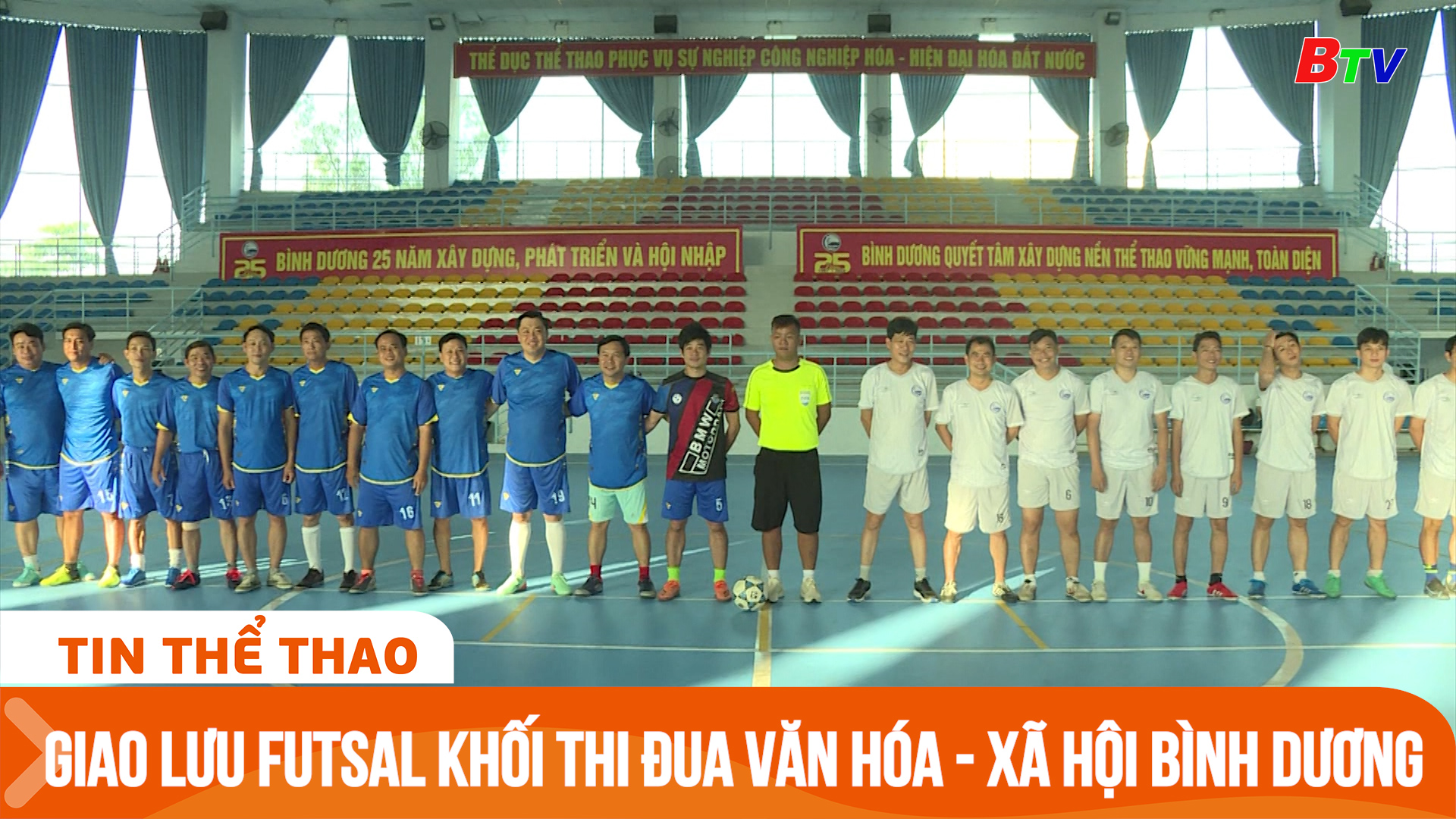 Giao lưu Futsal khối thi đua Văn hóa - Xã hội tỉnh Bình Dương | Tin Thể thao 24h	