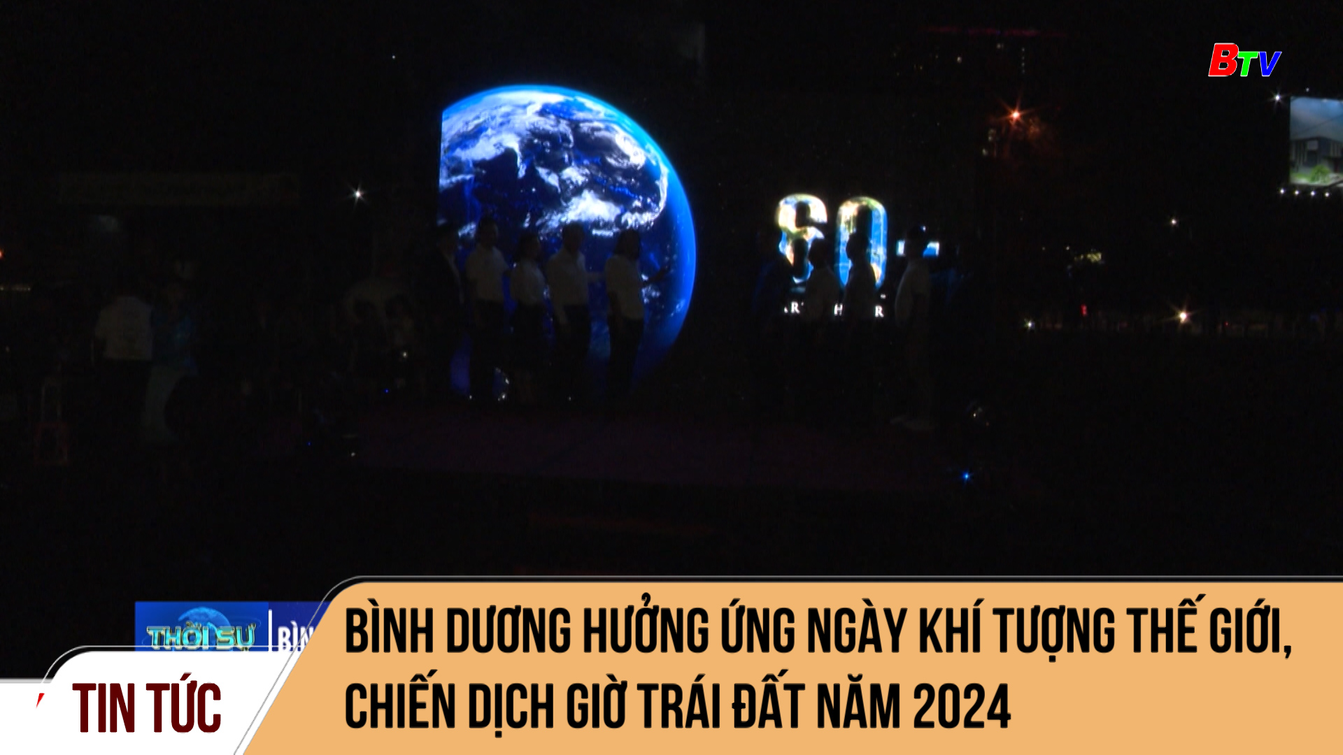 Bình Dương hưởng ứng ngày khí tượng thế giới, chiến dịch giờ trái đất năm 2024	