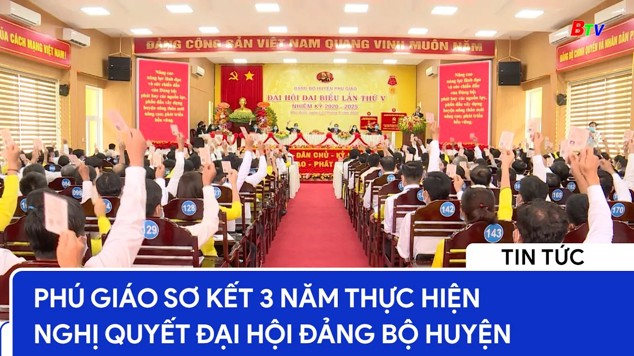 Phú Giáo sơ kết 3 năm thực hiện nghị quyết Đại hội Đảng bộ huyện