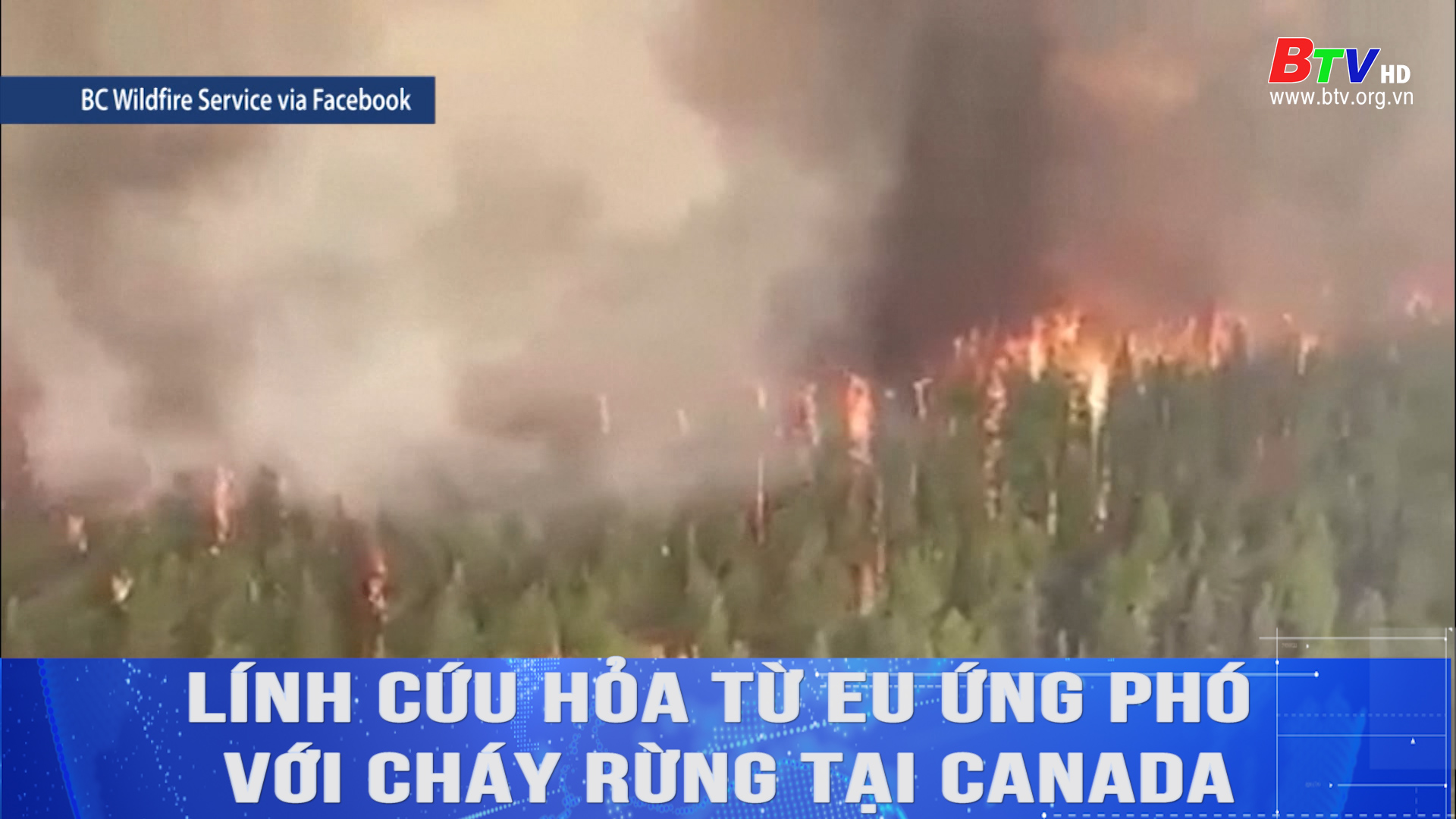 Lính cứu hỏa từ EU ứng phó với cháy rừng tại Canada	