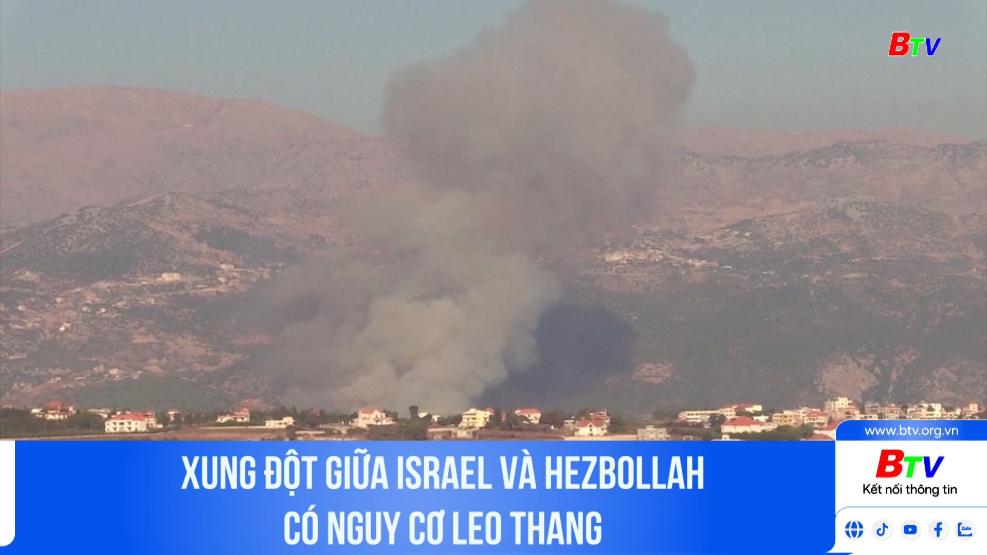 Xung đột giữa Israel và Hezbollah có nguy cơ leo thang	