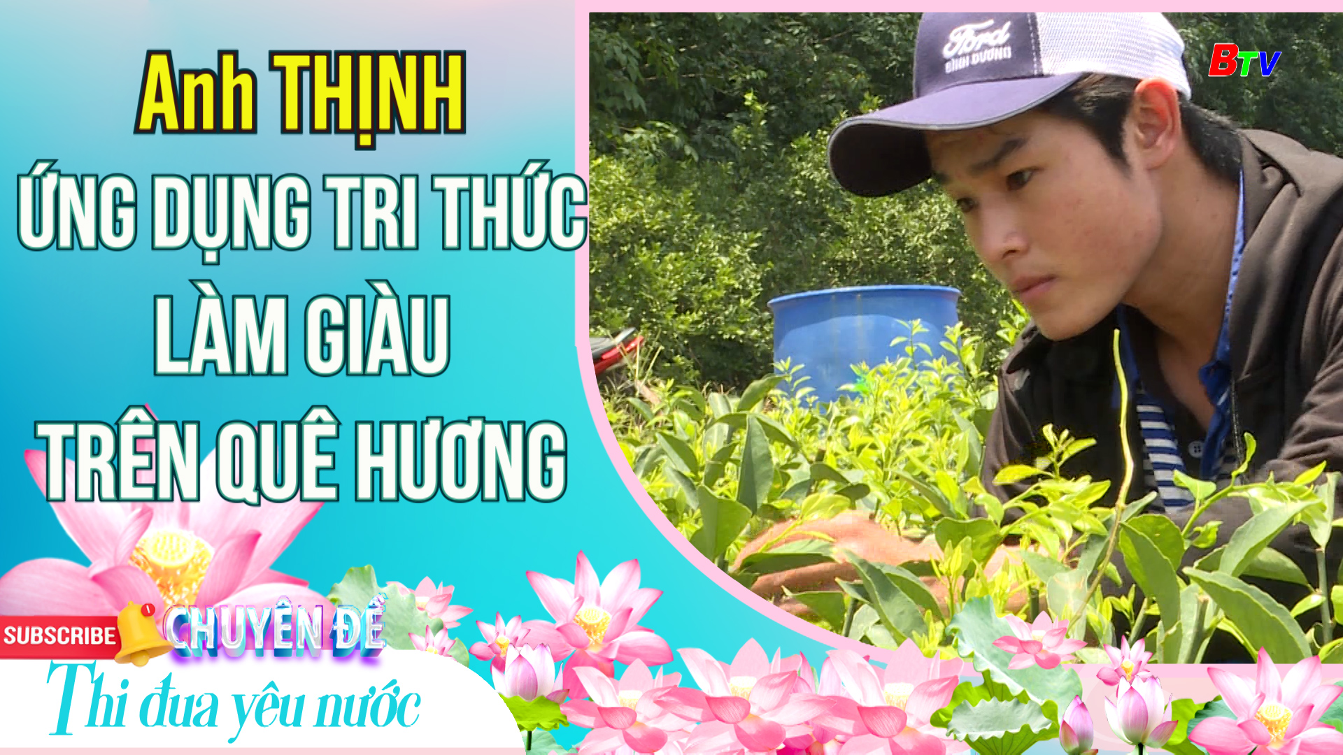 Anh Thịnh - Ứng dụng tri thức làm giàu trên quê hương