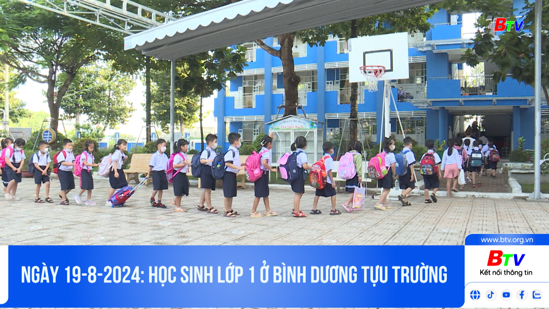 Ngày 19-8-2024: Học sinh lớp 1 ở Bình Dương tựu trường