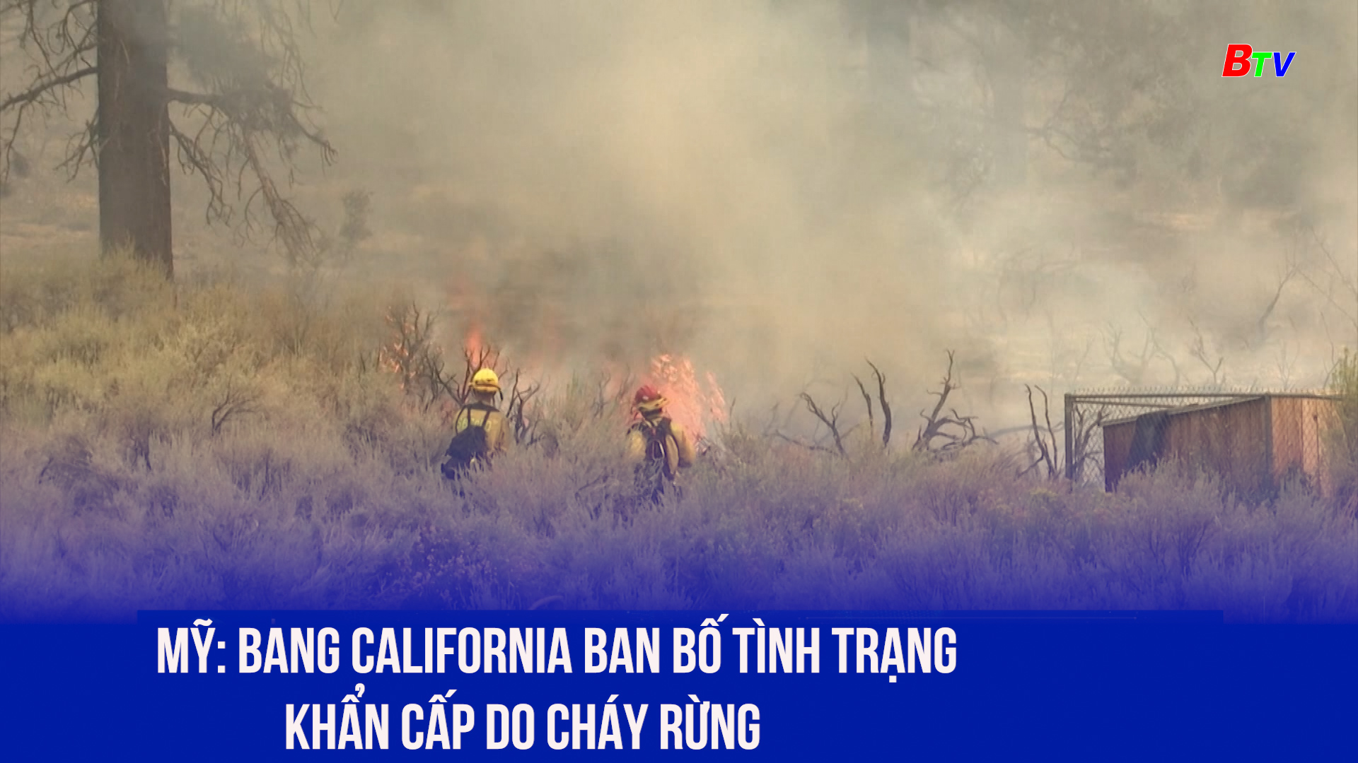 Mỹ: Bang California ban bố tình trạng khẩn cấp do cháy rừng