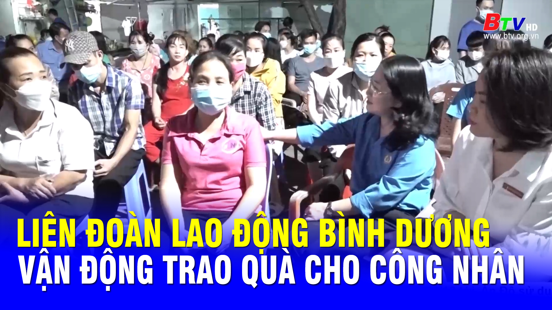 Liên đoàn Lao động Bình Dương vận động trao quà cho công nhân