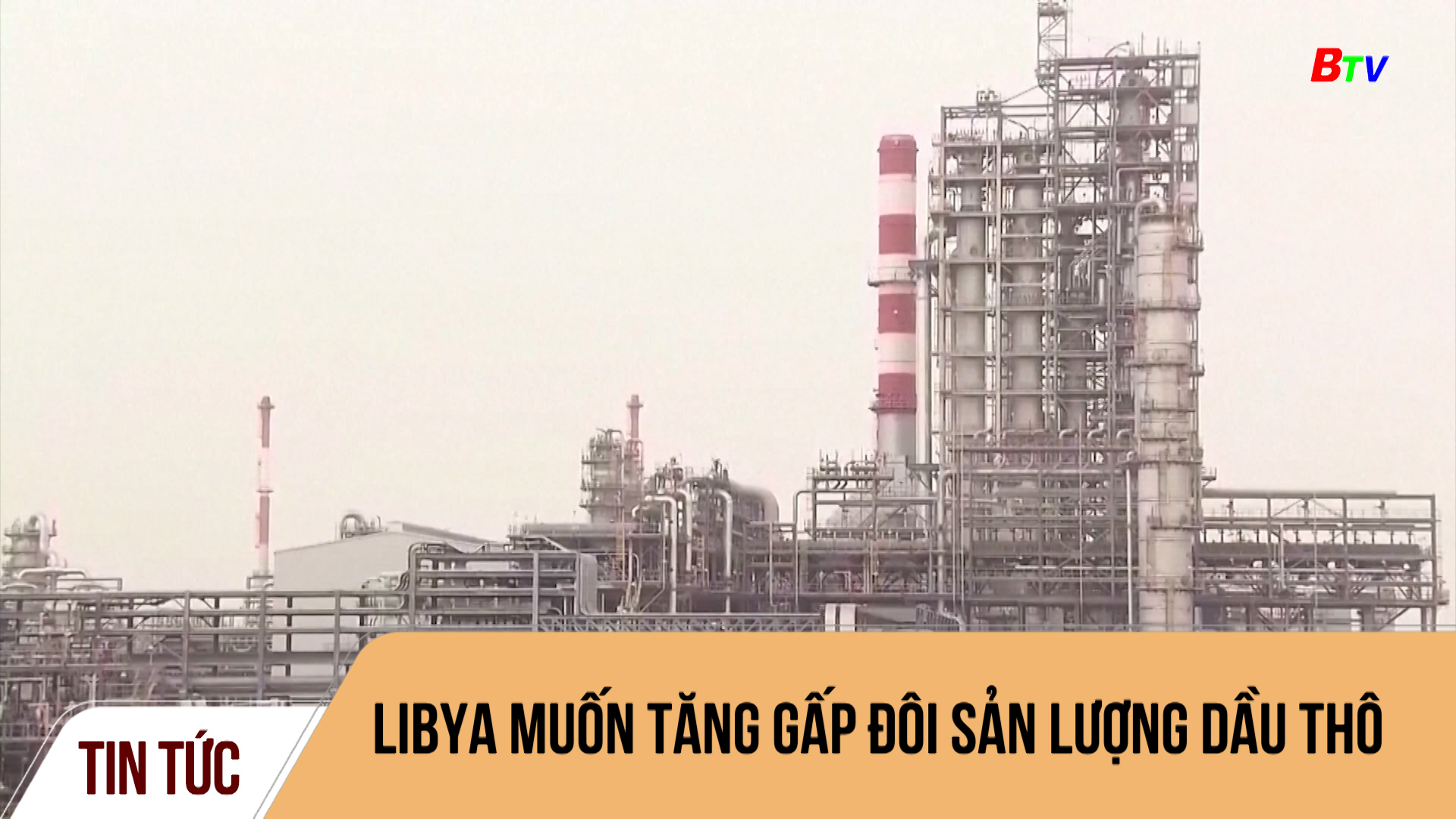 Libya muốn tăng gấp đôi sản lượng dầu thô	