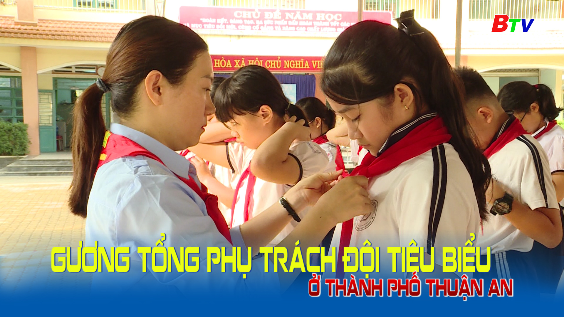 Gương Tổng phụ trách Đội tiêu biểu ở thành phố Thuận An