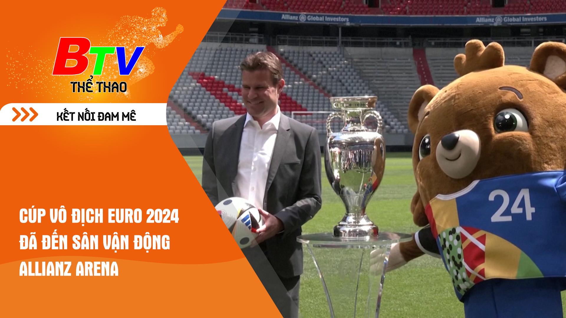 Cúp vô địch EURO 2024 đã đến Sân vận động Allianz Arena | Tin Thể thao 24h	