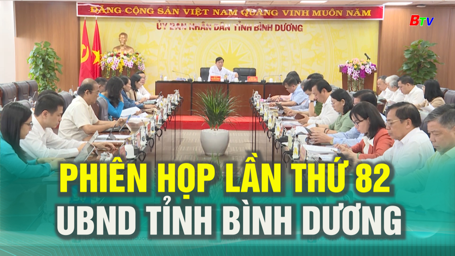 Phiên họp lần thứ 82 UBND tỉnh Bình Dương