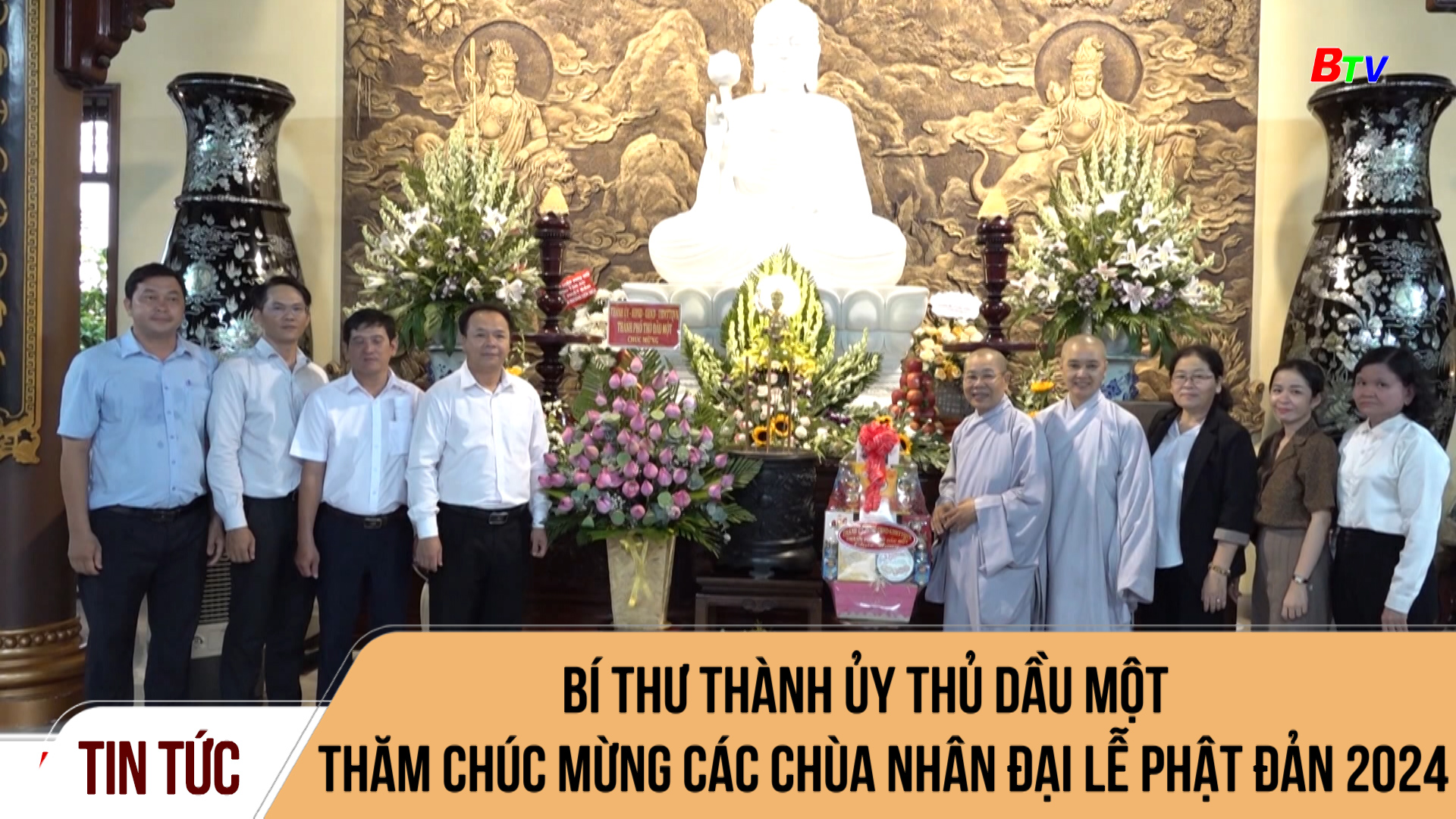 Bí thư Thành ủy Thủ Dầu Một thăm chúc mừng các chùa nhân đại Lễ Phật đản 2024	