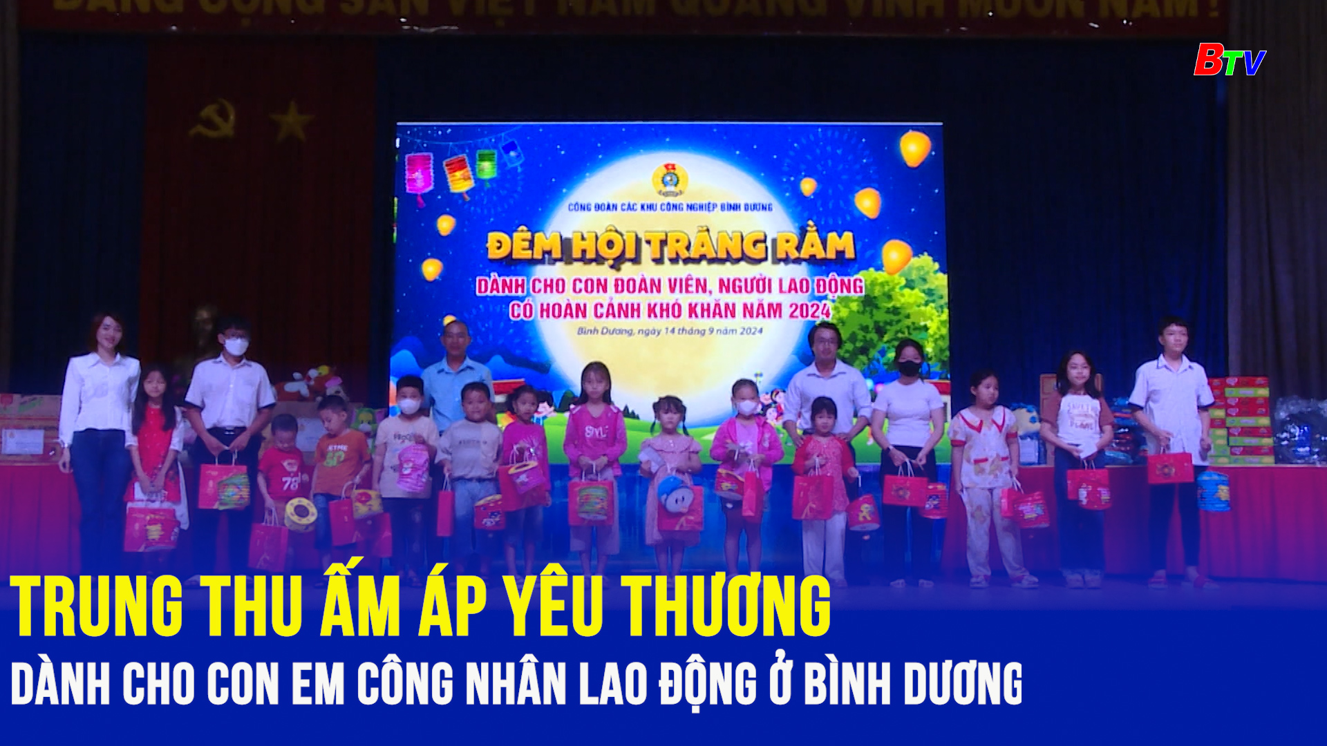 Trung thu ấm áp yêu thương dành cho con em công nhân lao động ở Bình Dương