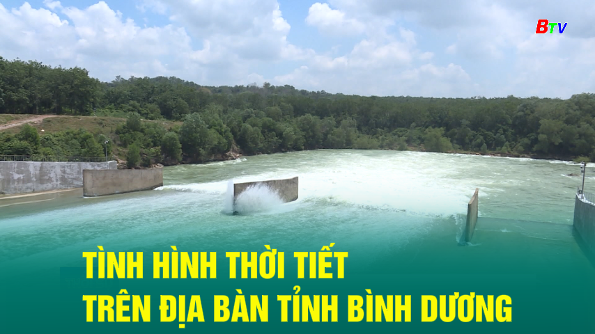 Tình hình thời tiết trên địa bàn tỉnh Bình Dương