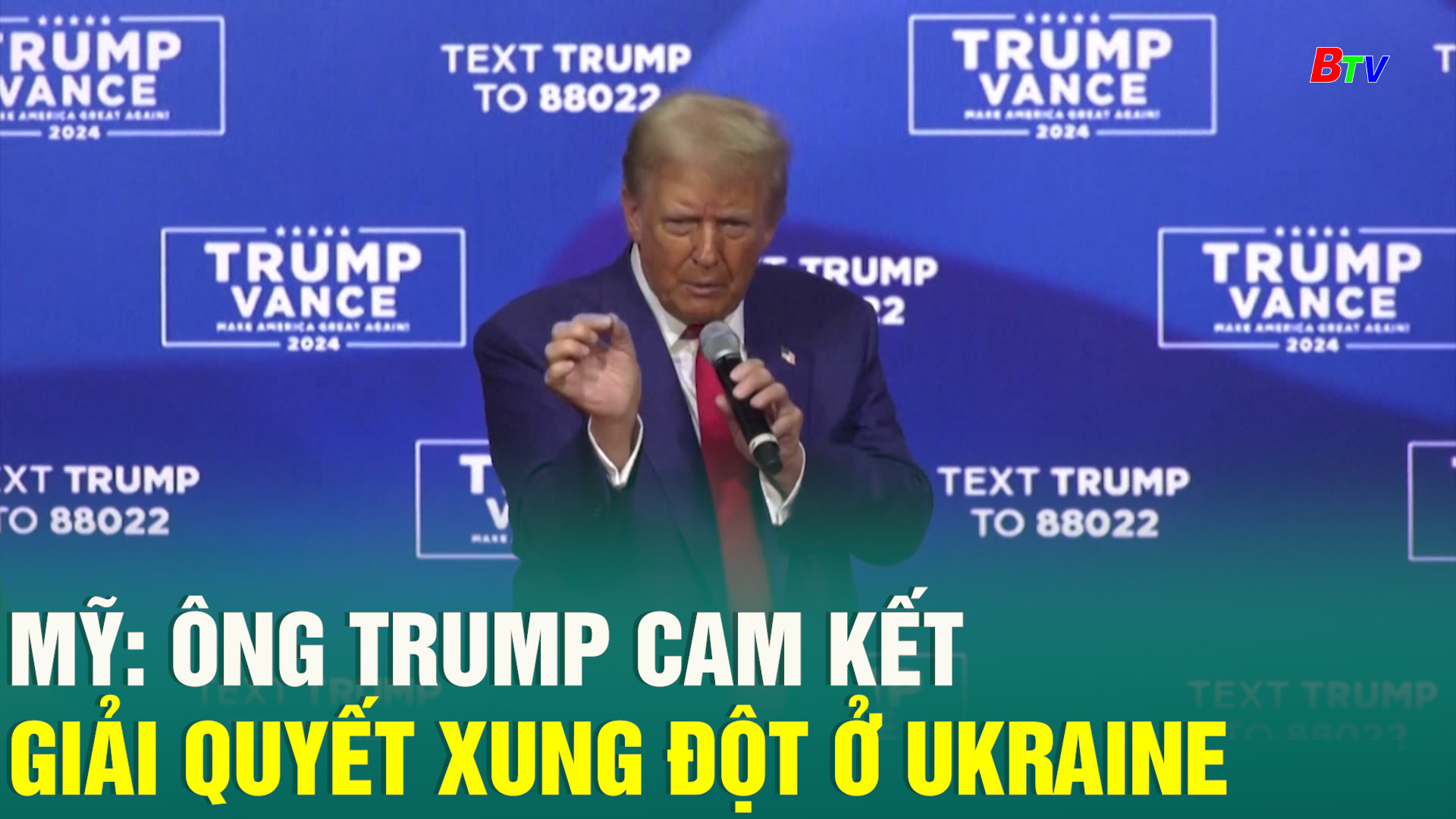 	Mỹ: Ông trump cam kết giải quyết xung đột ở Ukraine