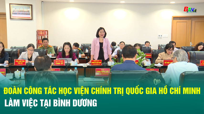 Đoàn công tác Học viện Chính trị Quốc gia Hồ Chí Minh làm việc tại Bình Dương