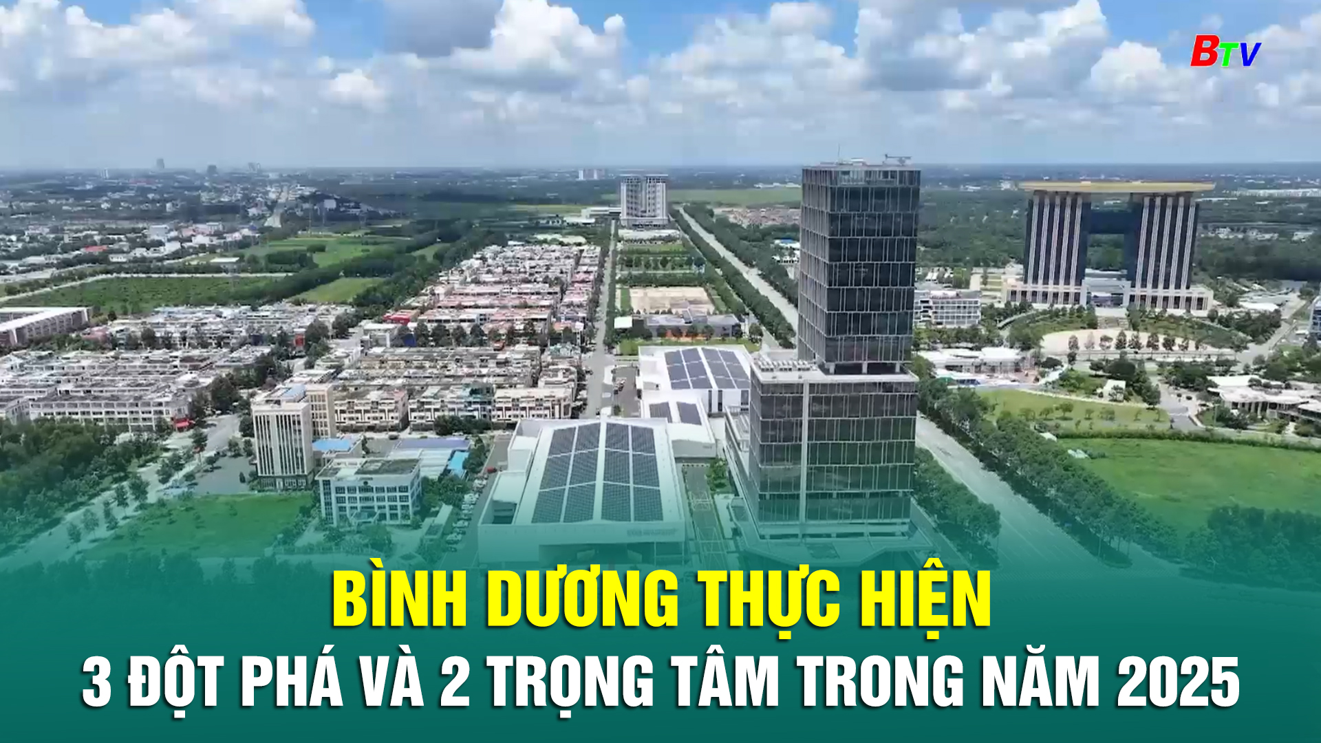 Bình Dương thực hiện 3 đột phá và 2 trọng tâm trong năm 2025