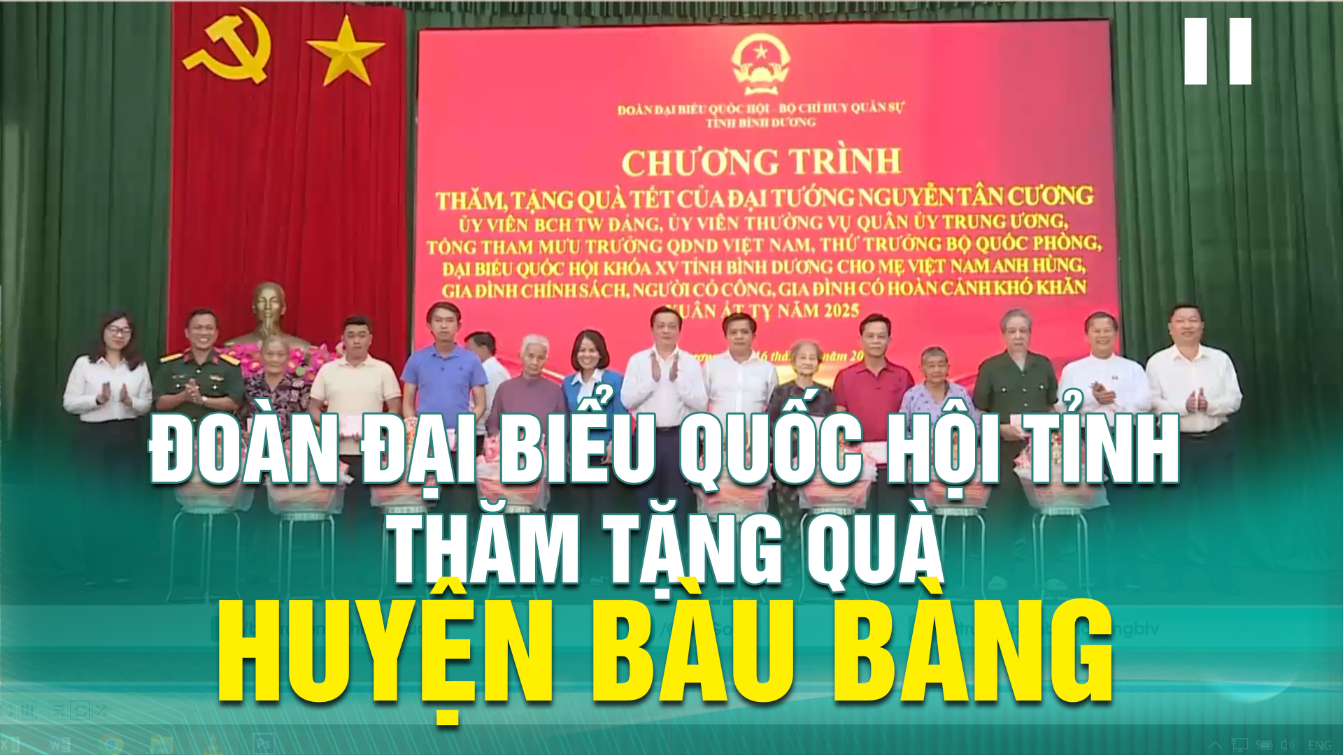 Đoàn Đại biểu Quốc hội Tỉnh thăm tặng quà huyện Bàu Bàng