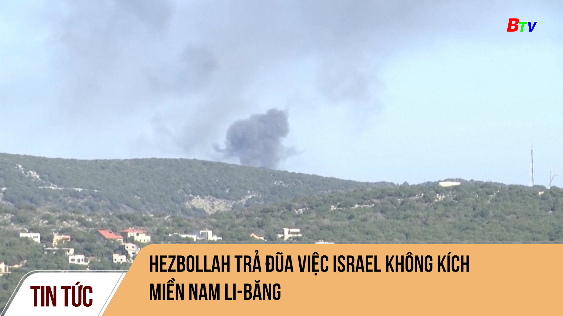 Hezbollah trả đũa việc Israel không kích miền Nam Li-băng