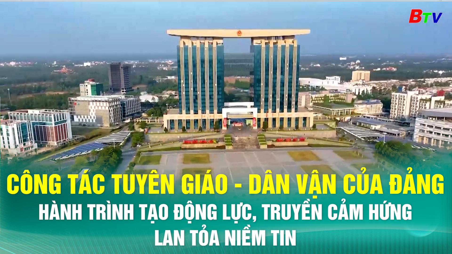 Công tác Tuyên giáo - Dân vận của Đảng: Hành trình tạo động lực, truyền cảm hứng, lan tỏa niềm tin