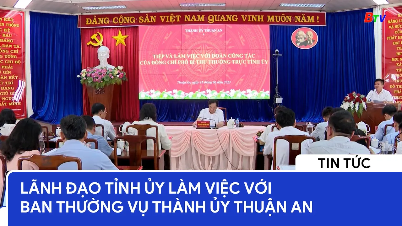 Lãnh đạo Tỉnh ủy làm việc với Ban Thường vụ Thành ủy Thuận An 