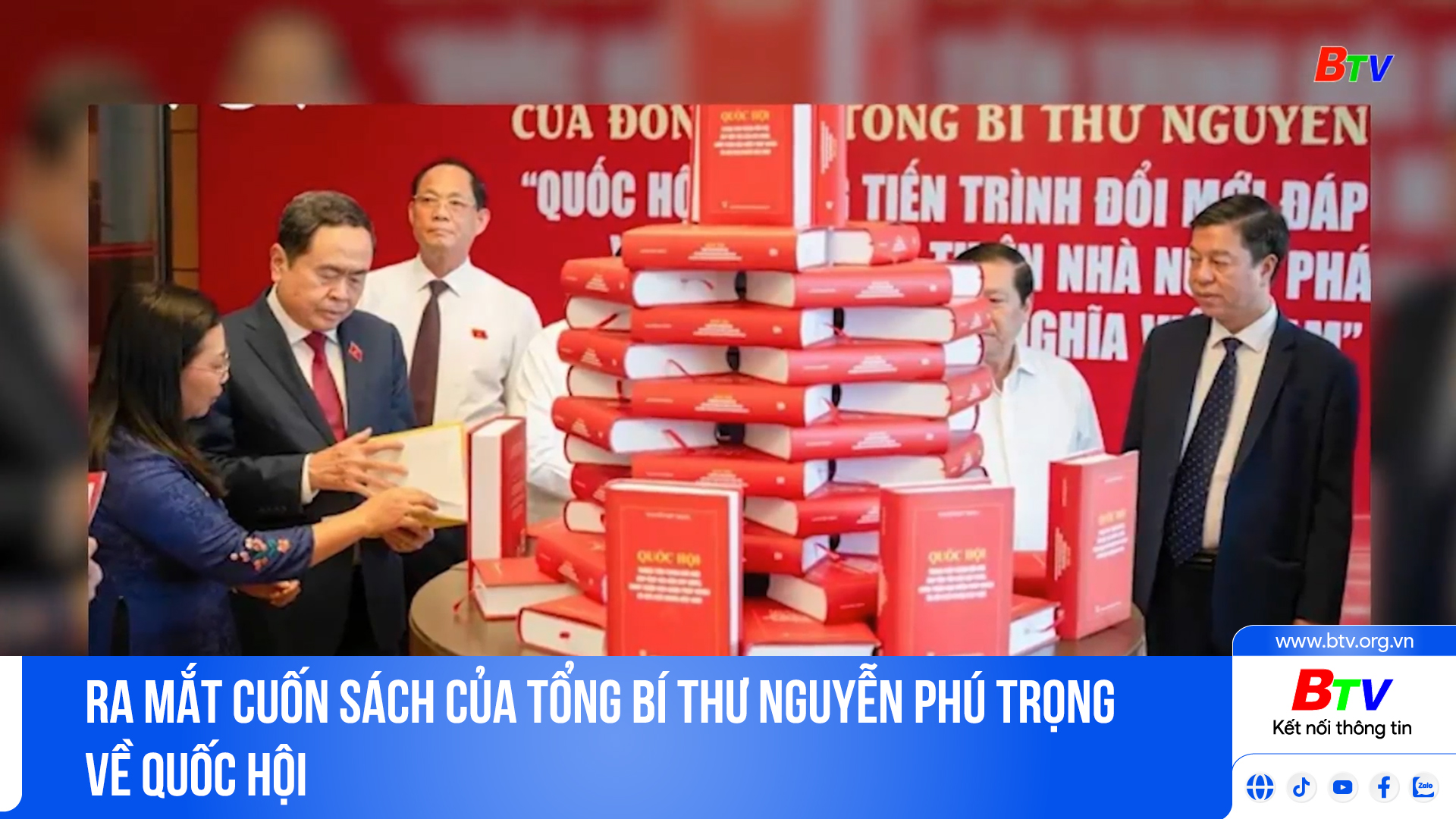 Ra mắt cuốn sách của Tổng Bí thư Nguyễn Phú Trọng về Quốc hội