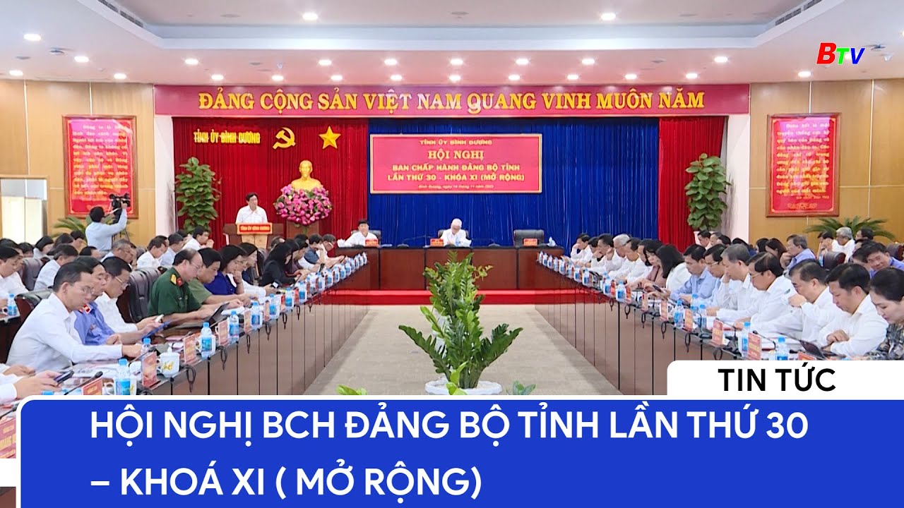 Hội nghị BCH Đảng bộ tỉnh lần thứ 30 – khoá XI ( mở rộng)	