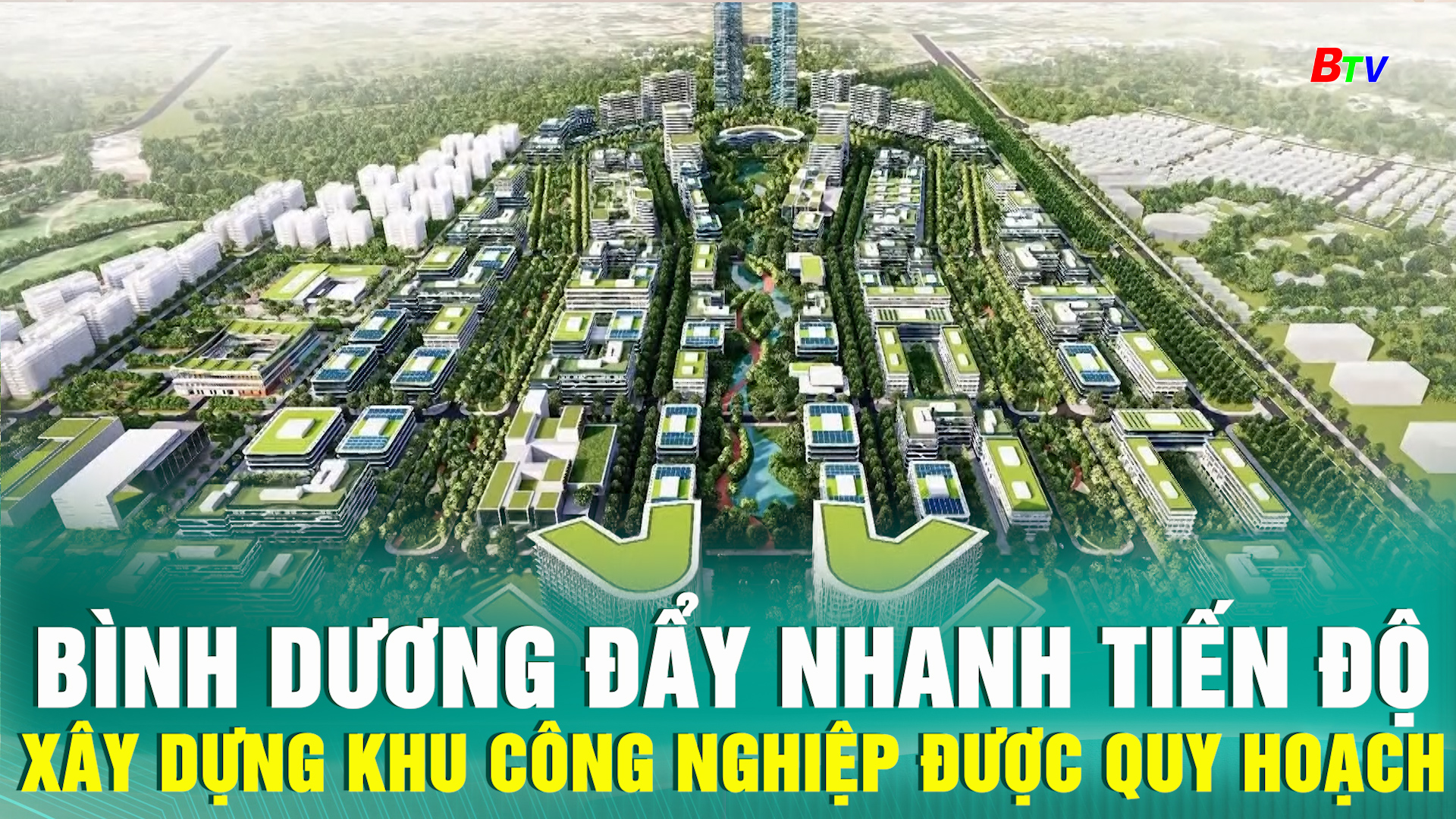 Bình Dương đẩy nhanh tiến độ xây dựng khu công nghiệp được quy hoạch