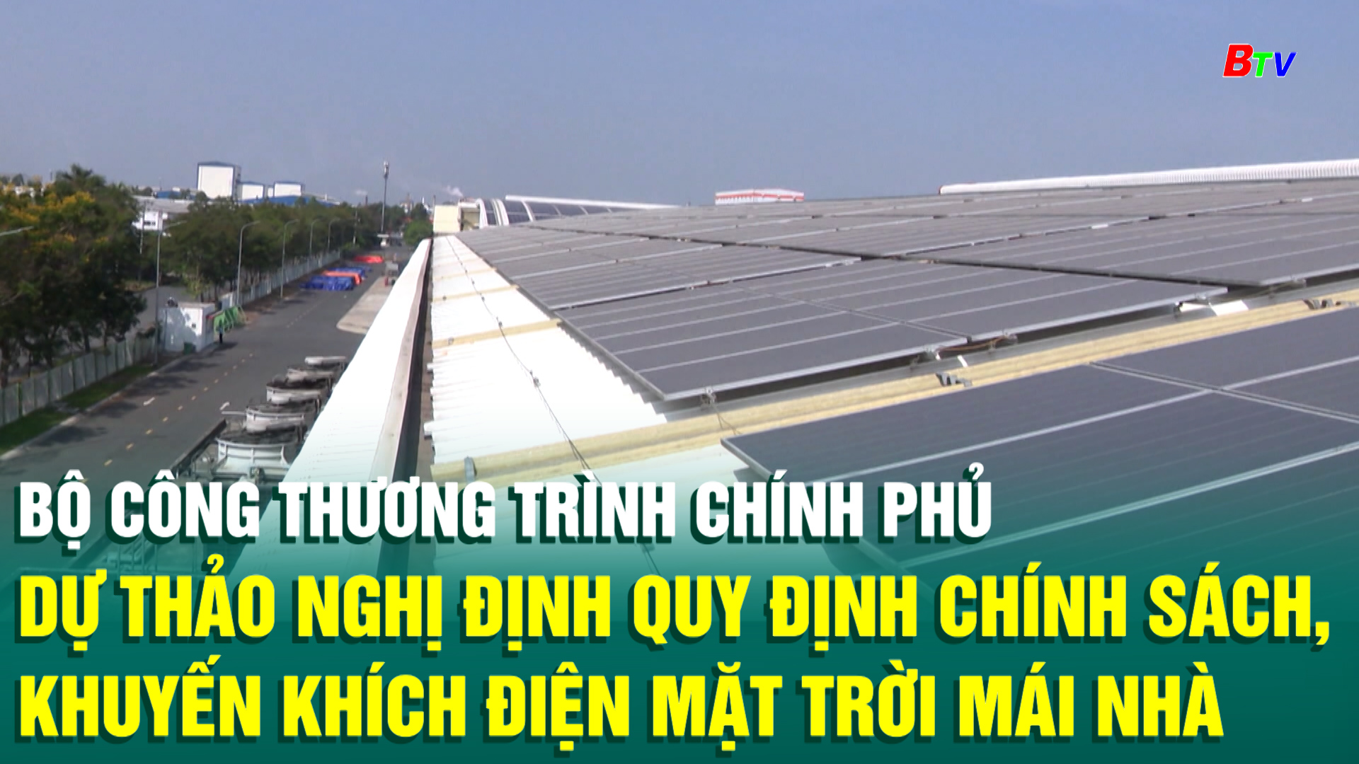 Bộ Công Thương trình Chính phủ dự thảo nghị định quy định chính sách, khuyến khích điện mặt trời mái nhà 