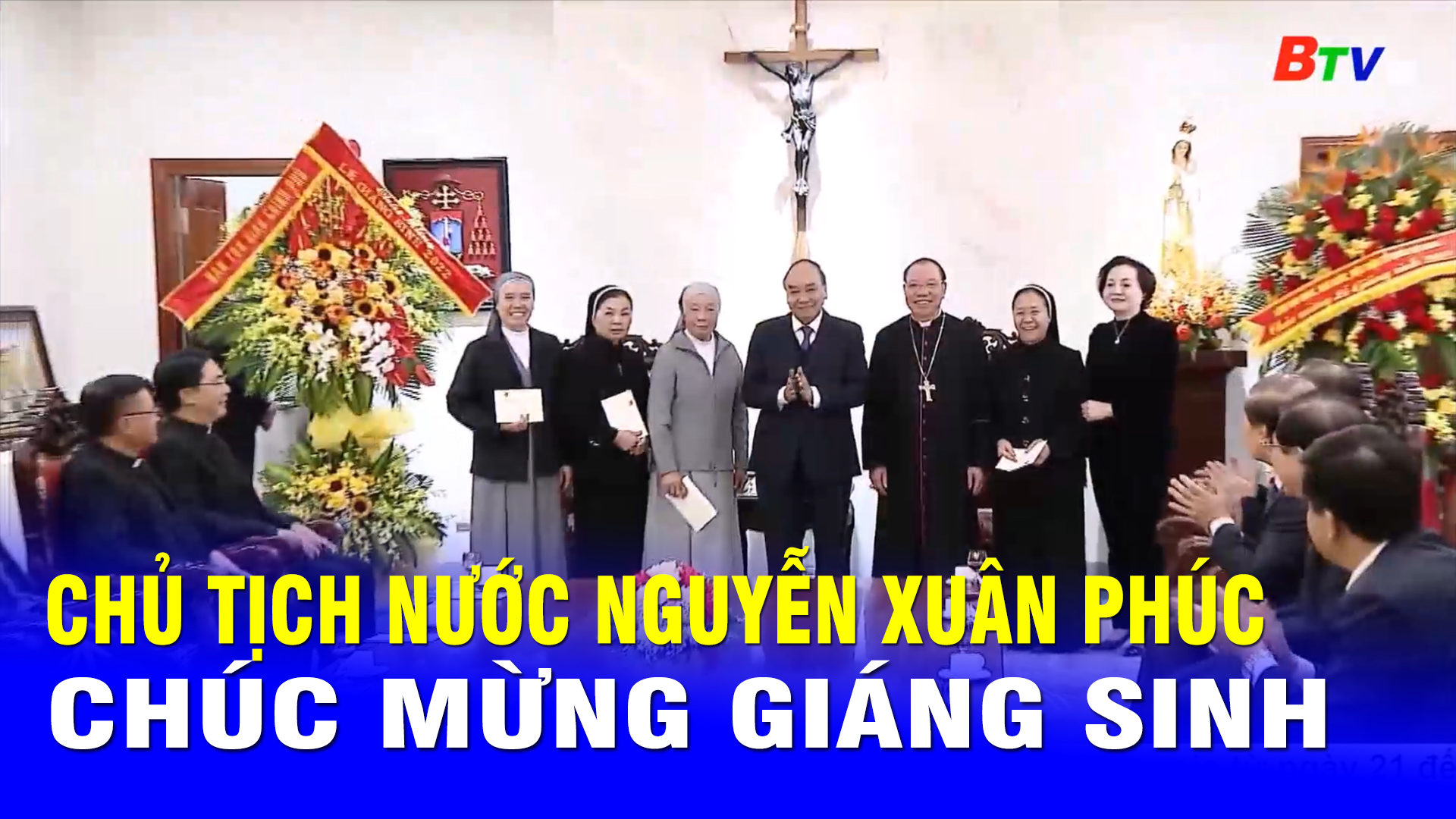 Chủ tịch nước Nguyễn Xuân Phúc chúc mừng Giáng sinh