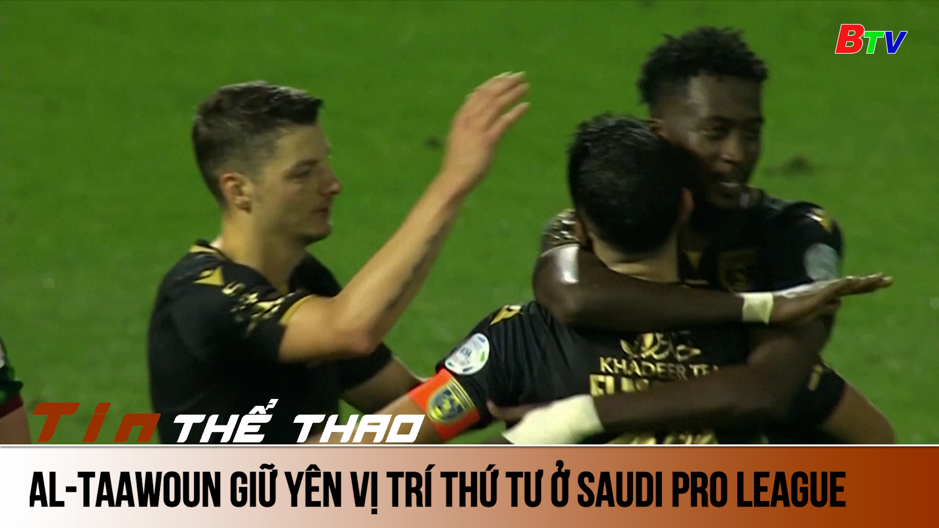 Al-Taawoun giữ yên vị trí thứ tư ở Saudi Pro League | Tin Thể thao 24h	