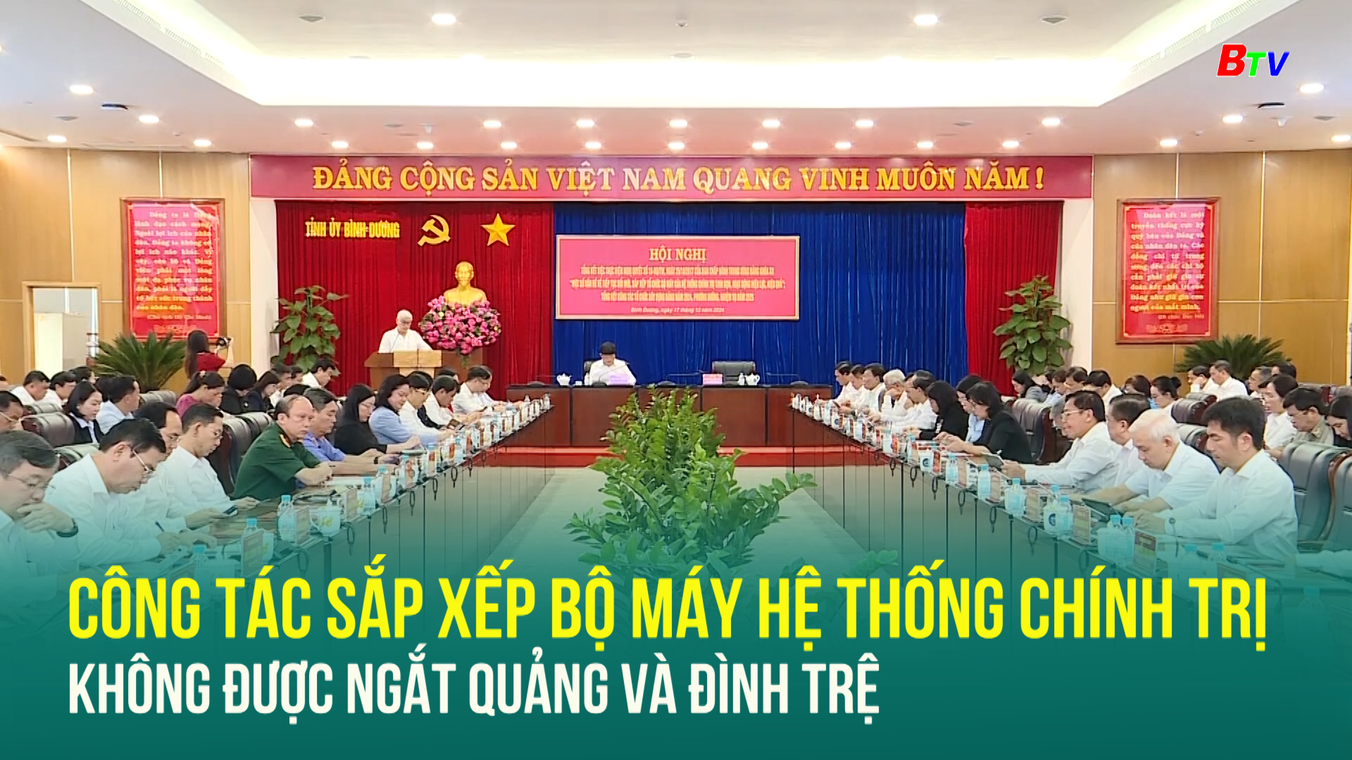 Công tác sắp xếp bộ máy hệ thống chính trị không được ngắt quảng và đình trệ