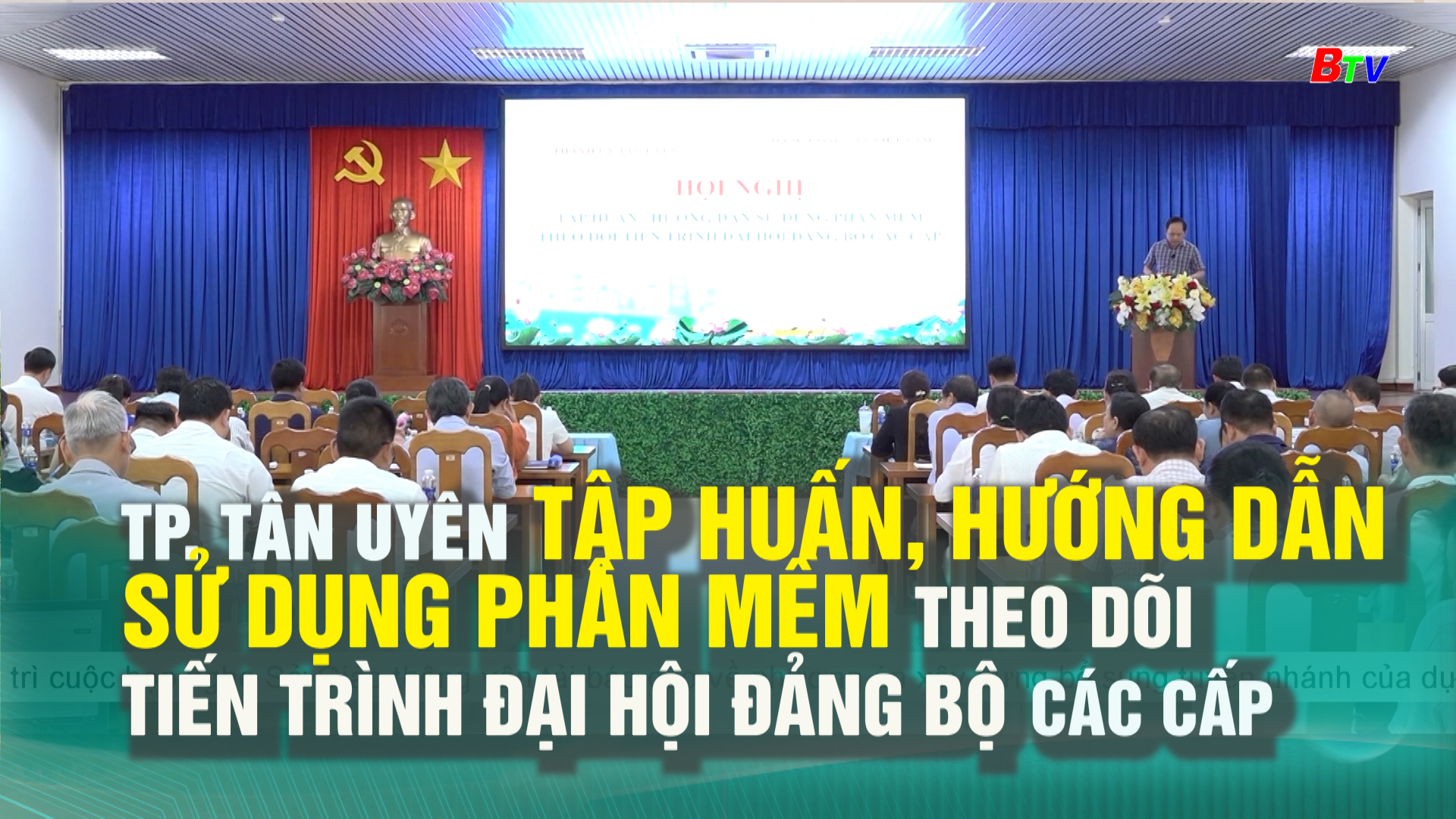 TP. Tân Uyên tập huấn, hướng dẫn sử dụng phần mềm theo dõi tiến trình Đại hội Đảng bộ các cấp