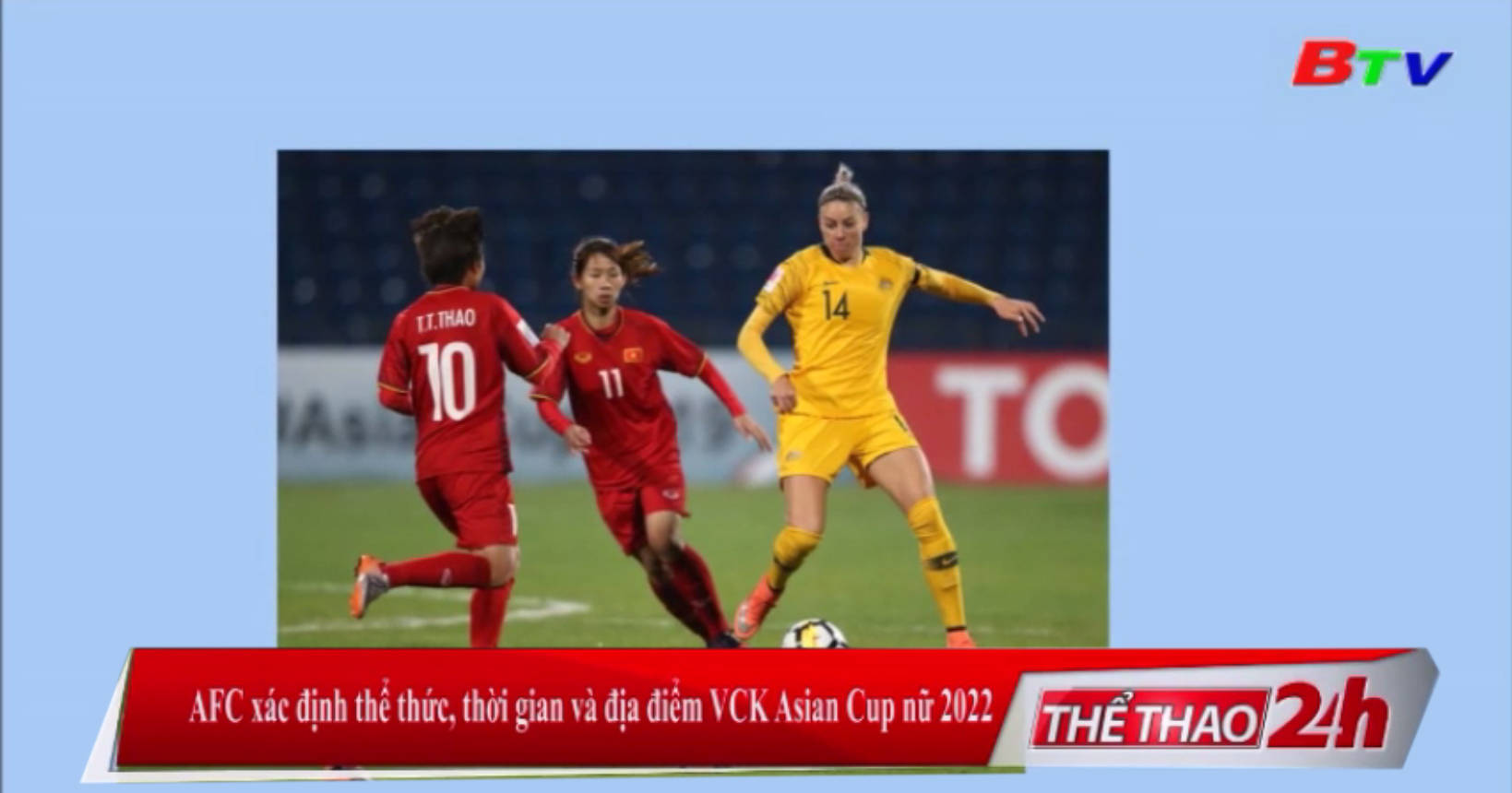 AFC xác định thể thức, thời gian và địa điểm VCK Asian Cup nữ 2022