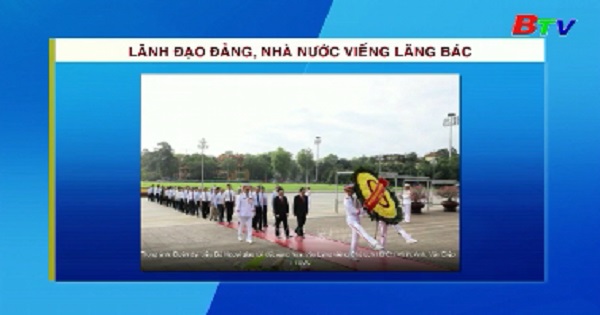 Lãnh đạo Đảng, Nhà nước viếng lăng Bác