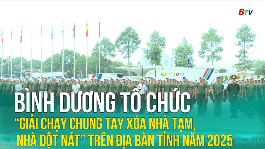 Bình Dương tổ chức “Giải chạy chung tay xóa nhà tạm, nhà dột nát” trên địa bàn Tỉnh năm 2025
