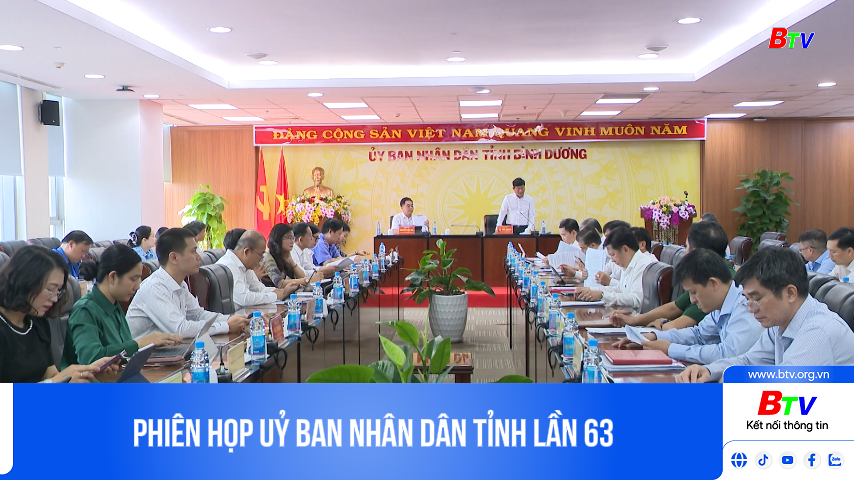 Phiên họp Ủy ban nhân dân tỉnh Bình Dương lần 63